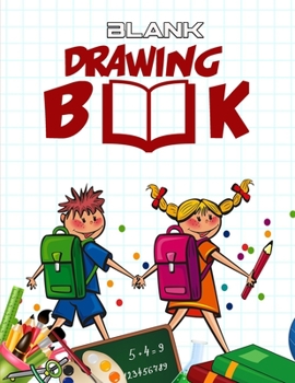 Paperback Blank Drawing Book: Blank Sketchbook For Kids Cartoon Drawing Books Blank Doodle Book & Sketch Journal: : Blank Sketchbook For Kids Cartoo Book