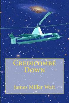 Credicombe Down - Book #1 of the Credicombe Trilogy