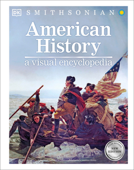 American History: A Visual Encyclopedia - Book  of the Smithsonian Visual Encyclopedia