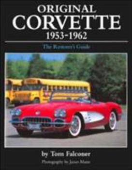 Hardcover Original Corvette, 1953-62: The Restorers Guide Book