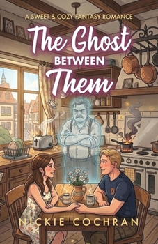 Paperback The Ghost Between Them: A Sweet & Cozy Fantasy Romance (Spirits in Waiting) Book
