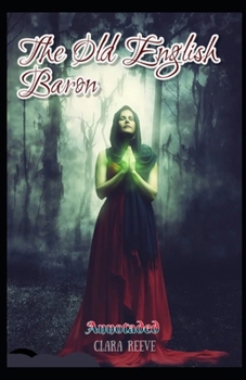 The Old English Baron (Annotated)