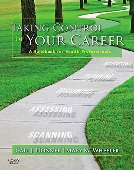 Paperback Taking Control of Your Career: A Handbook for Health Professionals Book