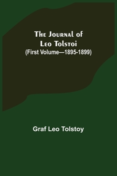 Paperback The Journal of Leo Tolstoi (First Volume-1895-1899) Book