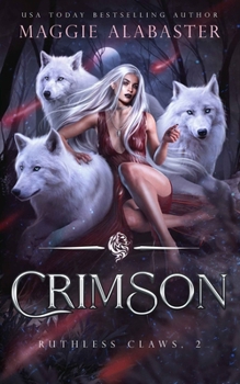 Crimson - Book #2 of the Ruthless Claws