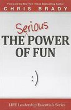 Paperback The Serious Power of Fun. Book