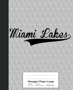 Paperback Hexagon Paper Large: MIAMI LAKES Notebook Book