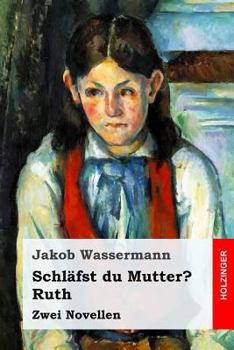 Paperback Schläfst du Mutter? / Ruth: Zwei Novellen [German] Book