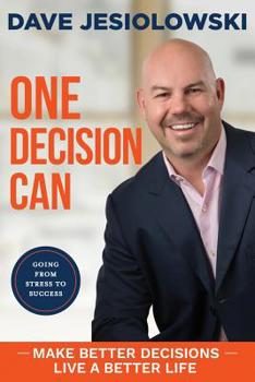 Paperback One Decision Can...: Going from Stress to Success Book