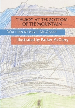 Paperback The Boy at the Bottom of the Mountain Book