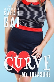Curve My Treasure - Book #5 of the Curvies