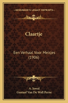 Paperback Claartje: Een Verhaal Voor Meisjes (1906) [Dutch] Book