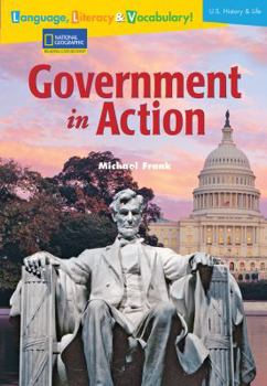 Paperback Language, Literacy & Vocabulary - Reading Expeditions (U.S. History and Life): Government in Action Book