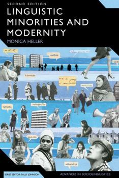 Paperback Linguistic Minorities and Modernity: A Sociolinguistic Ethnography, Second Edition Book
