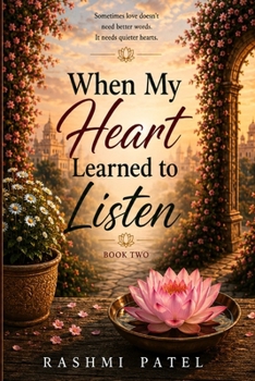 Paperback When My Heart Learned to Listen Book