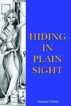Paperback Hiding in Plain Sight Book