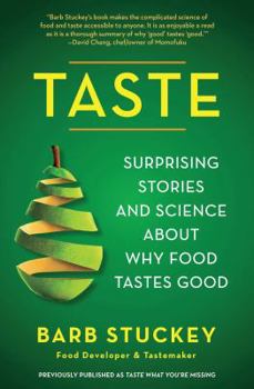 Paperback Taste: Surprising Stories and Science about Why Food Tastes Good Book