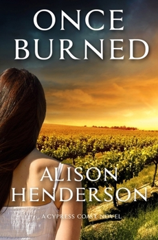 Once Burned - Book #2 of the Cypress Coast