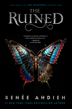 The Ruined - Book #4 of the Beautiful