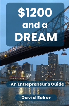 Paperback $1200 and a Dream: A Entrepreneur's Guide Book