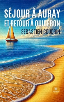 Paperback Séjour à Auray et retour à Quiberon (French Edition) [French] Book