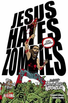 Paperback Jesus Hates Zombies/Lincoln Hates Werewolves Volume 4 Book