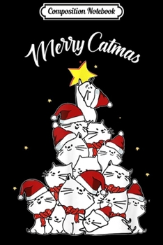 Composition Notebook: Merry Catmas Christmas Cat Tree Christmas Funny Gifts Journal/Notebook Blank Lined Ruled 6x9 100 Pages