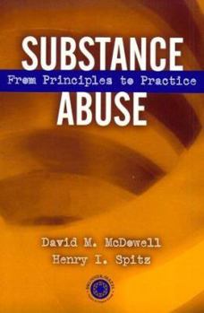 Paperback Substance Abuse: From Princeples to Practice Book