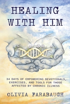Paperback Healing with Him Book