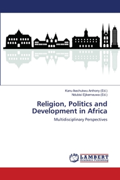 Paperback Religion, Politics and Development in Africa Book