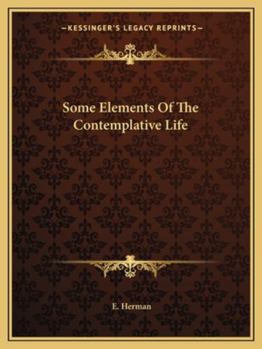Paperback Some Elements Of The Contemplative Life Book