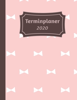 Terminplaner 2020: Tageskalender und Planner für 2020 I Deutschland I Ein Tag Pro Seite I Feiertage I Kalenderwoche I Mit diesem übersichtlichen ... I Volle Stunden Aufteilung (German Edition)