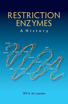 Hardcover Restriction Enzymes: A History Book