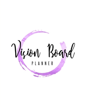 Paperback Vision Board Planner: Goal Setting, Visualization, Monthly Or Year Journal Book