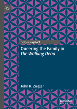 Hardcover Queering the Family in the Walking Dead Book
