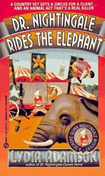 Dr. Nightingale Rides the Elephant (Dr. Nightingale Mystery, Book 2) - Book #2 of the Dr. Nightingale Mystery