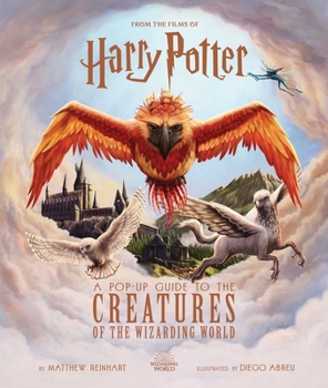 Hardcover Harry Potter: A Pop-Up Guide to the Creatures of the Wizarding World Book