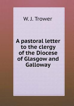 A Pastoral Letter to the Clergy of the Diocese of Glasgow and Galloway
