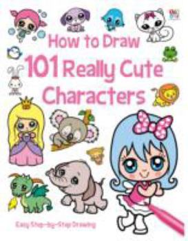 Paperback How to Draw 101 Really Cute Characters Book