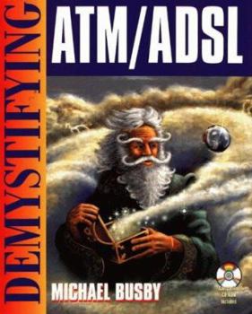 Paperback Demystifying ATM ADSL [With Contains ATM Training Software] Book