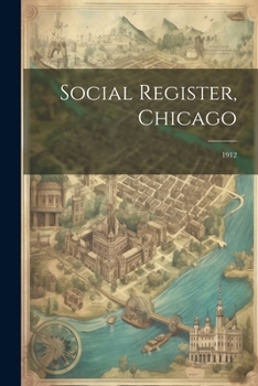 Paperback Social Register, Chicago: 1912 Book