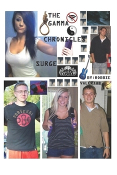 Paperback The Gamma Chronicles: Surge Book