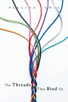 Paperback The Threads That Bind Us Book