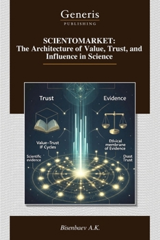 Paperback Scientomarket: The Architecture of Value, Trust, and Influence in Science Book