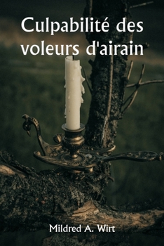 Paperback Culpabilité des voleurs d'airain [French] Book