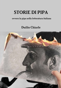 Hardcover STORIE DI PIPA ovvero la pipa nella letteratura italiana [Italian] Book