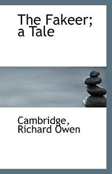 Paperback The Fakeer; A Tale Book