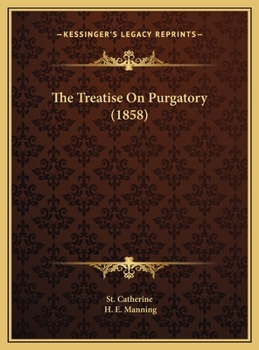Hardcover The Treatise On Purgatory (1858) Book