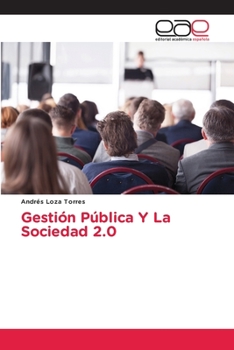 Paperback Gestión Pública Y La Sociedad 2.0 [Spanish] Book