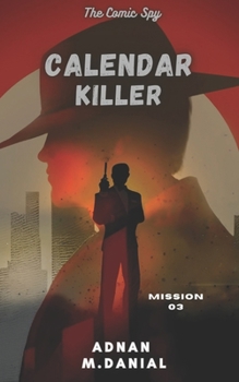 Paperback Calendar Killer: The Comic Spy ( Book 3 ) Book